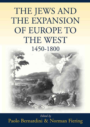 The Jews and the Expansion of Europe to the West, 1450-1800