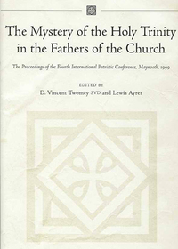 The Mystery Of The Holy Trinity In The Fathers Of The Church