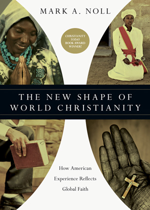 The New Shape of World Christianity