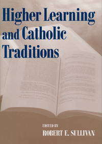 Higher Learning In Catholic Traditions