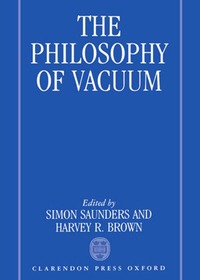 The Philosophy Of Vacuum