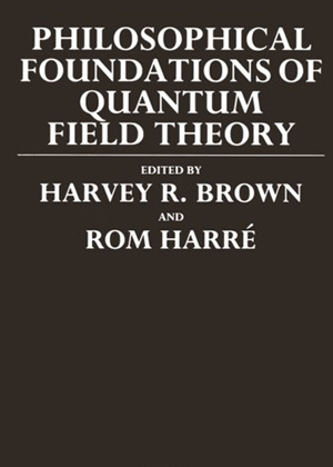 Philosophical Foundations of Quantum Field Theory