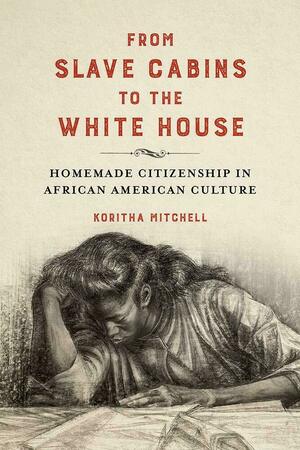 From Slave Cabins To The White House Book Cover