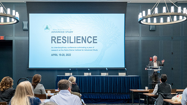 The Notre Dame Institute for Advanced Study Hosts Conference on Resilience (Photo Gallery)